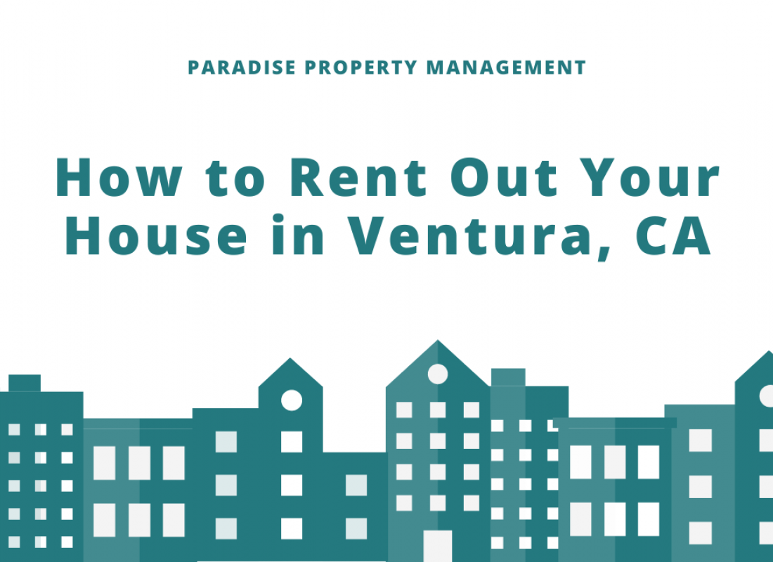 How to Rent Out Your House in Ventura, CA